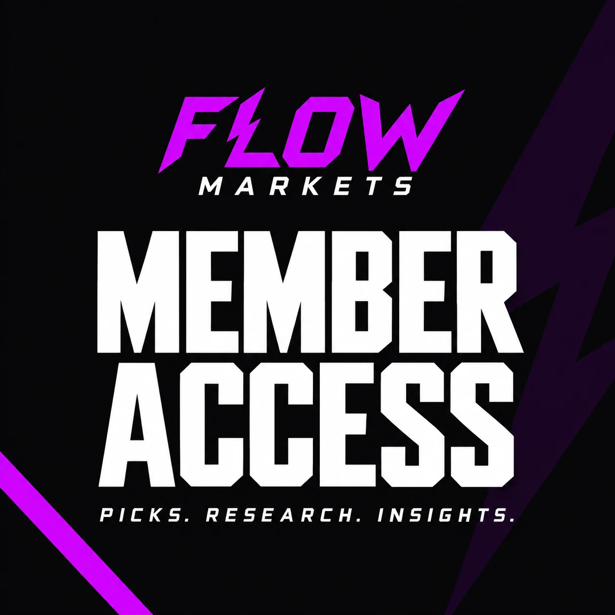 Flow Markets member access. Picks. Research. Insights.